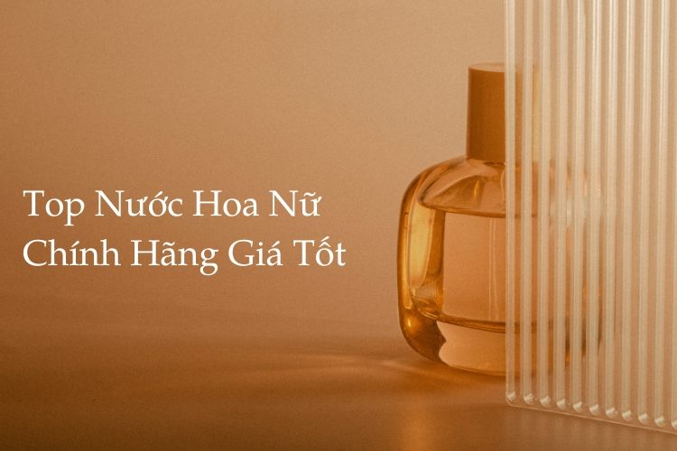 top nước hoa cho nữ