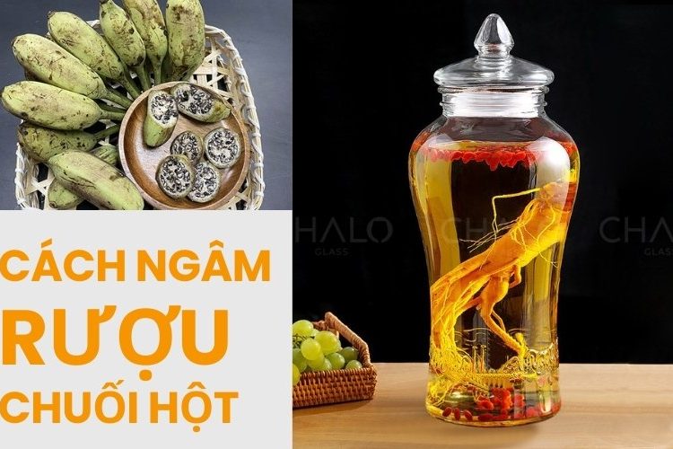 cách ngâm rượu chuối hột