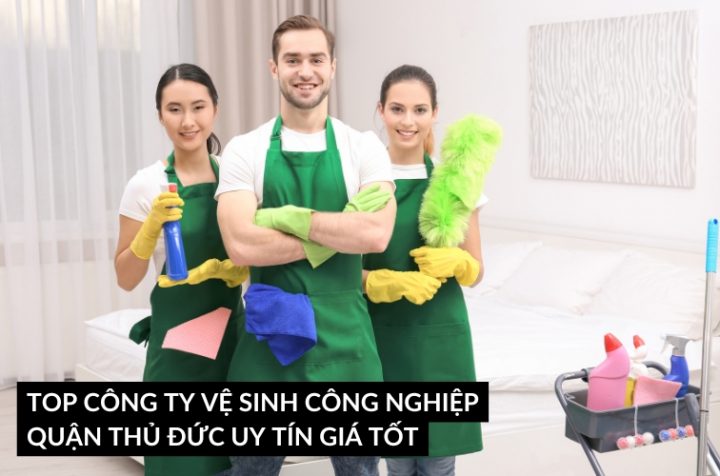 top công ty vệ sinh công nghiệp thủ đức uy tín