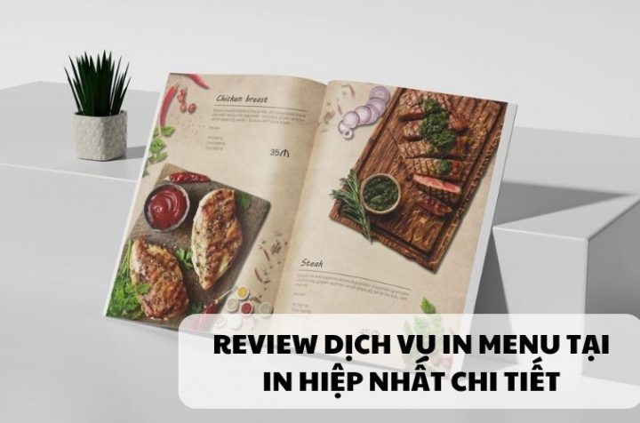 Review dịch vụ in menu tại In Hiệp Nhất chi tiết