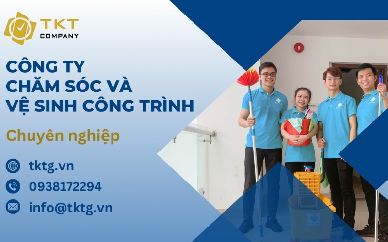 đơn vị vệ sinh công nghiệp uy tín TKT Company