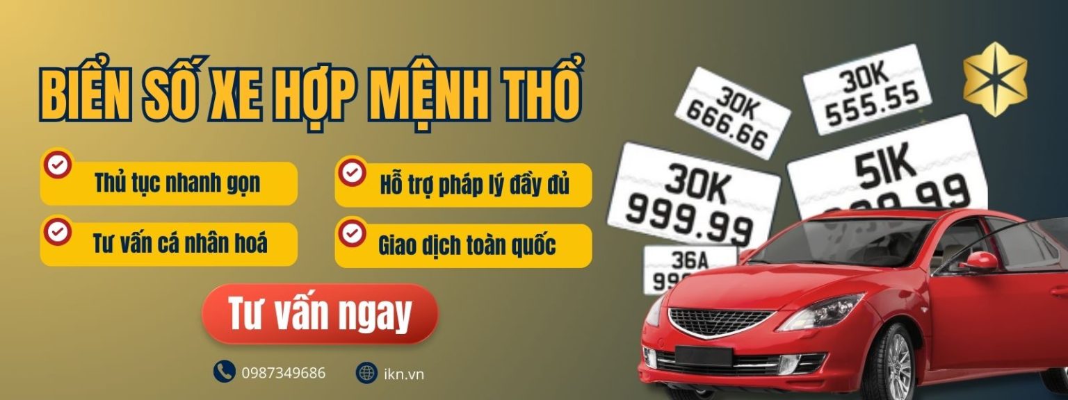 Mua biển số hợp mệnh Thổ tại IKN