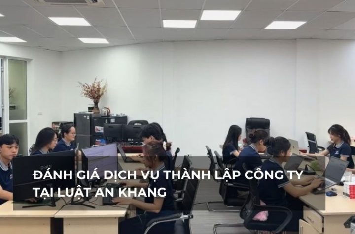 dịch vụ thành lập công ty tại Luật An Khang có uy tín không
