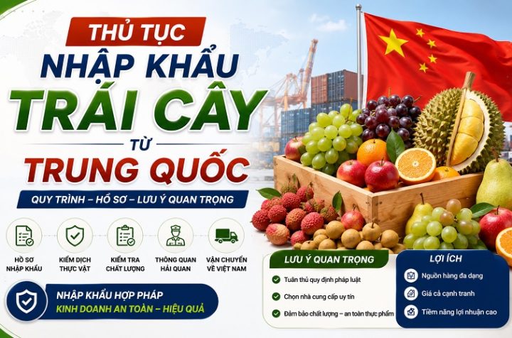 thủ tục nhập khẩu trái cây từ Trung Quốc