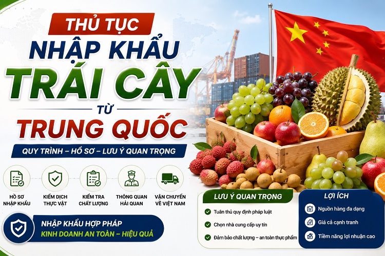 thủ tục nhập khẩu trái cây từ Trung Quốc
